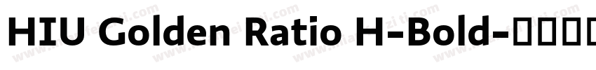 HIU Golden Ratio H-Bold字体转换